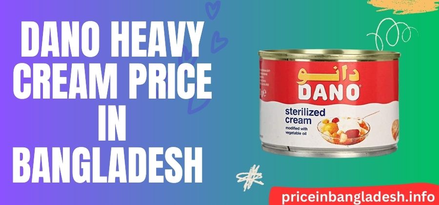 , Heavy Cream In Bangladesh, Milk Cream Price In Bangladesh, Is Dano Cream A Heavy Cream, Vivo Whipped Cream 500ml Price In Bd, Sterilized Cream Vs Heavy Cream, Dano Cream Ingredients, Spray Whipped Cream Price In Bd, Fresh Cream Price In Bangladesh,